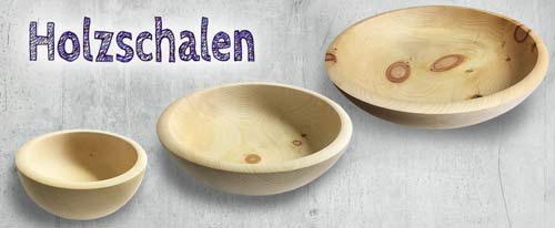 Holzschalen